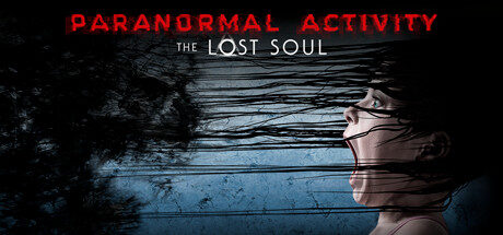Paranormal Activity-The Lost Soul Oculus Meta Quest VR horror game<span class="mi-jiaobiao" style="background-color: #4c0075;">Horror</span>