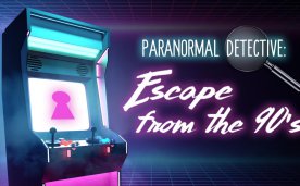 Paranormal Detective: Escape from the 90’s Quest VR Games