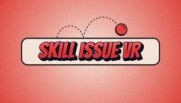 Skill Issue VR Oculus Meta Quest VR Game<span class="mi-jiaobiao" style="background-color: #ff0000;">Puzzle VIP</span>