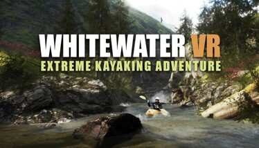 Whitewater VR Extreme Kayaking Adventure Oculus Meta Quest VR Game<span class="mi-jiaobiao" style="background-color: #ff0000;">Action VIP</span>