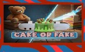 Cake Or Fake Oculus Meta Quest VR Game<span class="mi-jiaobiao" style="background-color: #ff0000;">Simulation VIP</span>