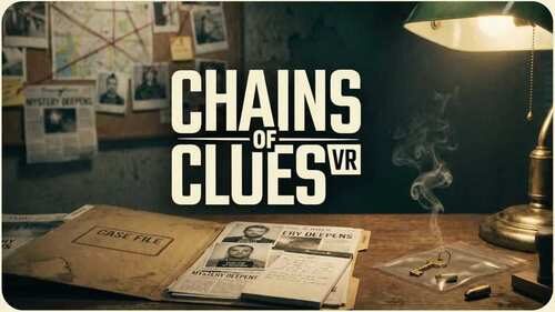 Chains Of Clues Oculus Meta Quest VR Game<span class="mi-jiaobiao" style="background-color: #ff0000;">RPG VIP</span>