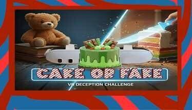 Cake Or Fake Oculus Meta Quest VR Game<span class="mi-jiaobiao" style="background-color: #ff0000;">Simulation VIP</span>