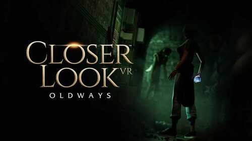 CloserLook VR Oldways Oculus Meta Quest VR Game<span class="mi-jiaobiao" style="background-color: #ff0000;">Adventure VIP</span>
